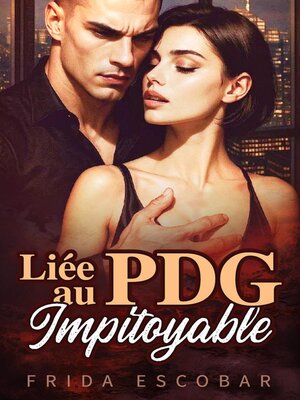 cover image of ‌Liée au PDG Impitoyable